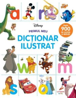 Disney. Primul meu dicționar ilustrat
