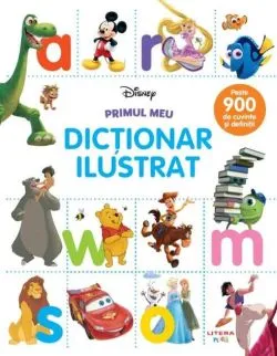 Disney. Primul meu dicționar ilustrat