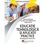 Educatie tehnologica si aplicatii practice. Manual clasa a 6-a de Marinela Mocanu