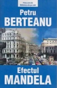 Efectul Mandela de Petru Berteanu