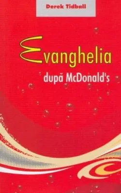 Evanghelia dupa McDonald's de Derek Tidball