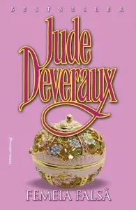 Femeia falsa de Jude Deveraux