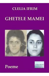 Ghetele mamei de Clelia Ifrim