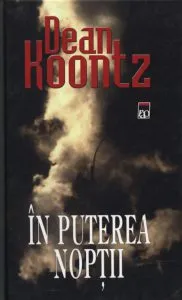 In puterea noptii de Dean Koontz