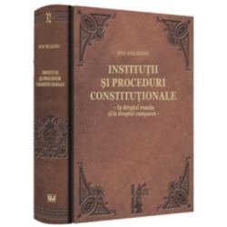 Institutii si proceduri constitutionale