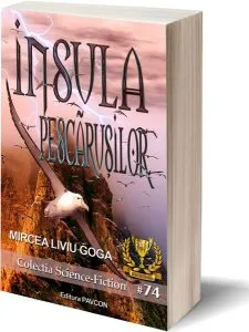Insula pescărușilor de Mircea Liviu Goga