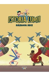 Istoria lumii. Razboiul Rece
