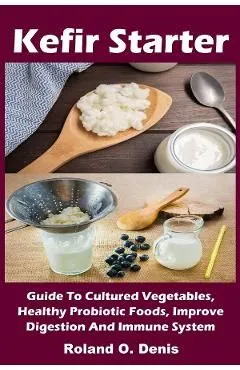 Kefir Starter de Roland O. Denis