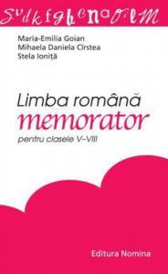 Limba romana. Memorator pentru clasele V-VIII
