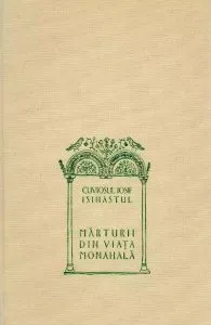 Marturii din viata monahala de Gheron Iosif