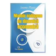 Modele endogene de dinamica economica de Ioana Viasu