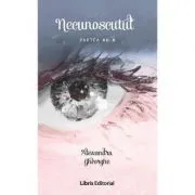 Necunoscutul. Partea a II-a de Alexandra Gheorghe