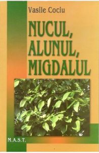 Nucul, alunul, migdalul