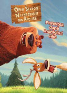 Open Season - Povestea dupa indragitul film