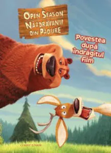 Open Season - Povestea dupa indragitul film