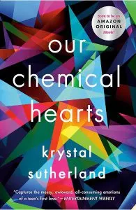 Our Chemical Hearts de Krystal Sutherland