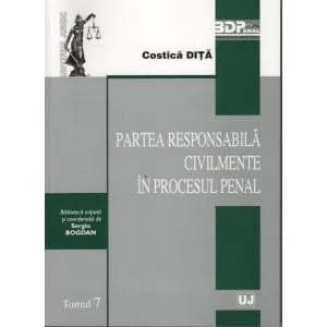 Partea Responsabila Civilmente In Procesul Penal de Costica Dita