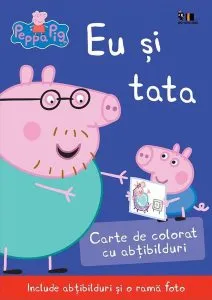 Peppa Pig. Eu și tata. Carte de colorat cu abțibilduri (ediția 2020) de Mark Baker