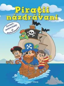 Piratii nazdravani - Jocuri, activitati si autocolante
