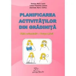 Planificarea activitatilor din gradinita. Ghid orientativ grupa mica de Ramona Maria Leach