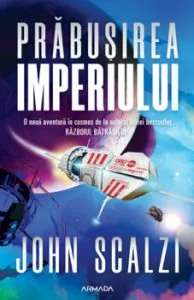 Prabusirea imperiului de John Scalzi