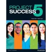 Project Success 5 Student Book with eText de Susan Gaer