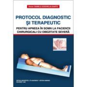 Protocol diagnostic si terapeutic pentru apneea in somn la pacientii chirurgicali cu obezitate severa