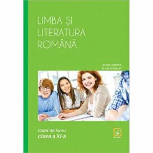 Romana caiet lucru cl. 11 de Alina Scarlat