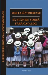Sa stam de vorba fara catalog de Mircea Santimbreanu