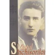 Sfantul inchisorilor. Marturii despre Valeriu Gafencu de Monahul Moise