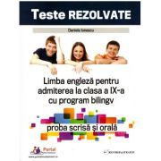 Teste rezolvate de limba engleza pentru admiterea la clasa a 9-a cu program bilingv, proba scrisa si orala