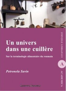 Un univers dans une cuillere. Sur la terminologie alimentaire du roumain