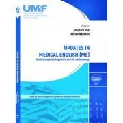 Updates in Medical English. Studies in applied linguistics and ME methodology de Anisoara Pop