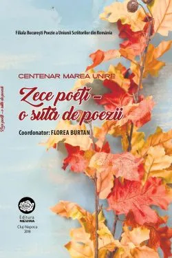 Zece poeti - o suta de poezii de Florea Burtan