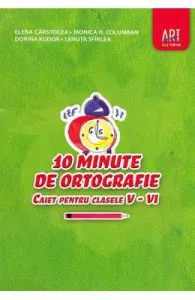 10 minute de ortografie de Clasele 5-6