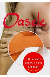 100 de sfaturi - Oasele de Caroline Shreeve