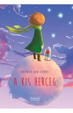 A kis herceg de Antoine De Saint-Exupery
