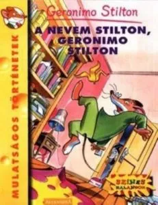 A nevem Stilton, Geronimo Stilton de Geronimo Stilton