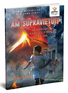 Am supraviețuit distrugerii orașului Pompei, 79 d. Hr.. Am supraviețuit!
