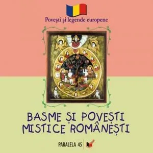 Basme si povesti mistice romanesti de Doina Rusti