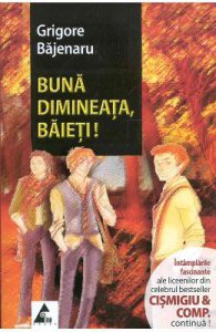 Buna dimineata, baieti!