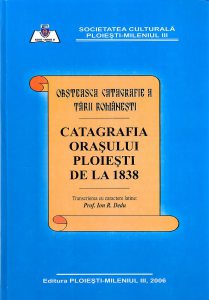 Catagrafia orasului Ploiesti de la 1838