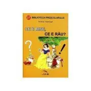 Ce e bine, ce e rau de Tatiana Tapalaga