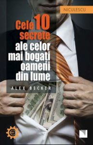 Cele 10 secrete ale celor mai bogati oameni din lume