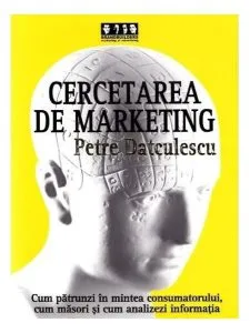 Cercetarea de marketing de Petre Datculescu
