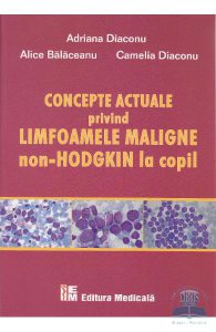Concepte actuale privind limfoamele maligne Non-Hodgkin la copil