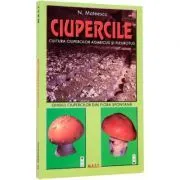Cultura ciupercilor Agaricus si Pleurotus de Nicolae Mateescu