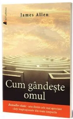 Cum gandeste omul de James Allen