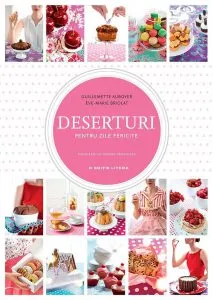 Deserturi pentru zile fericite de Guillemette Auboyer
