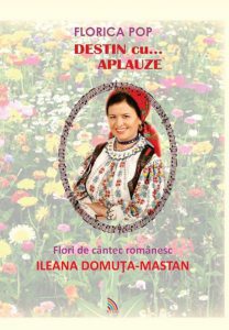 Destin cu...aplauze. Flori de cantec romanesc